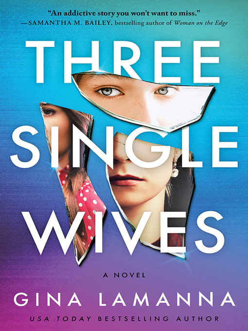Title details for Three Single Wives by Gina LaManna - Available